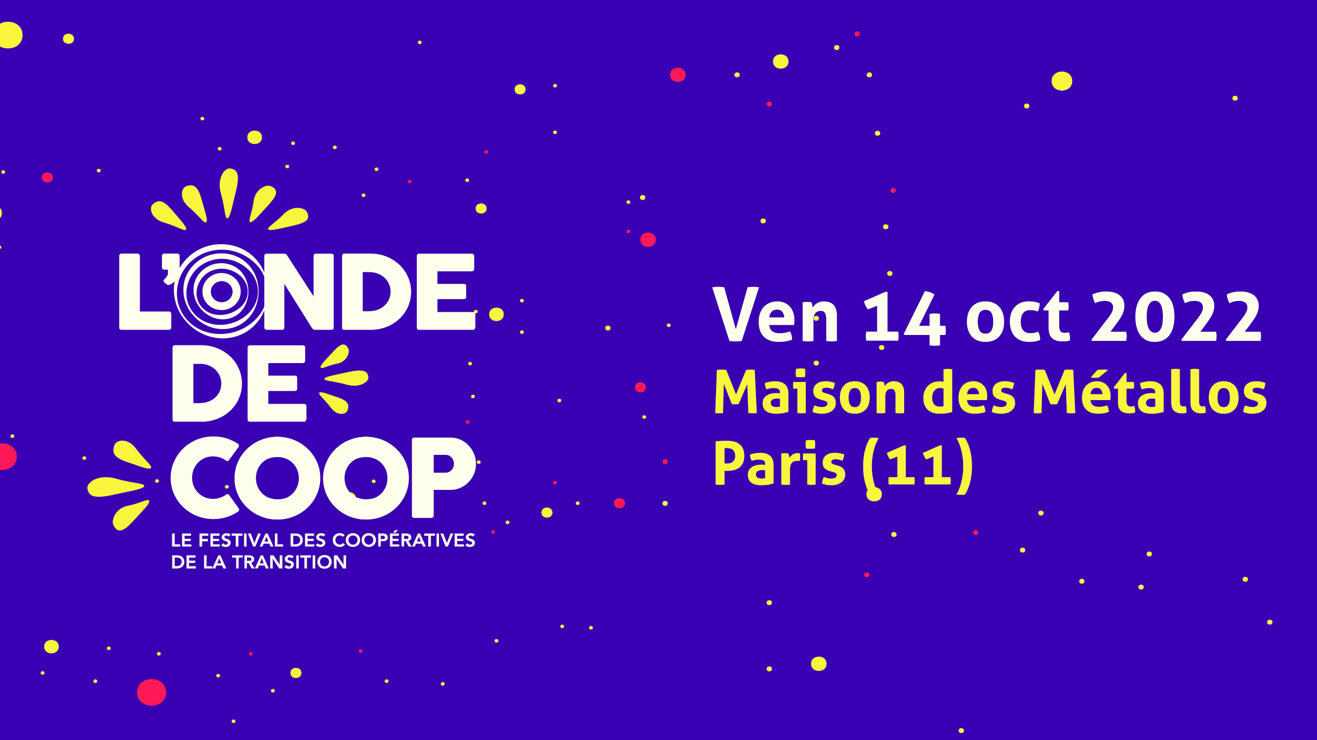 L'onde de Coop 2022 - Vendredi 14 octobre - Maison des Métallos - Paris 11e